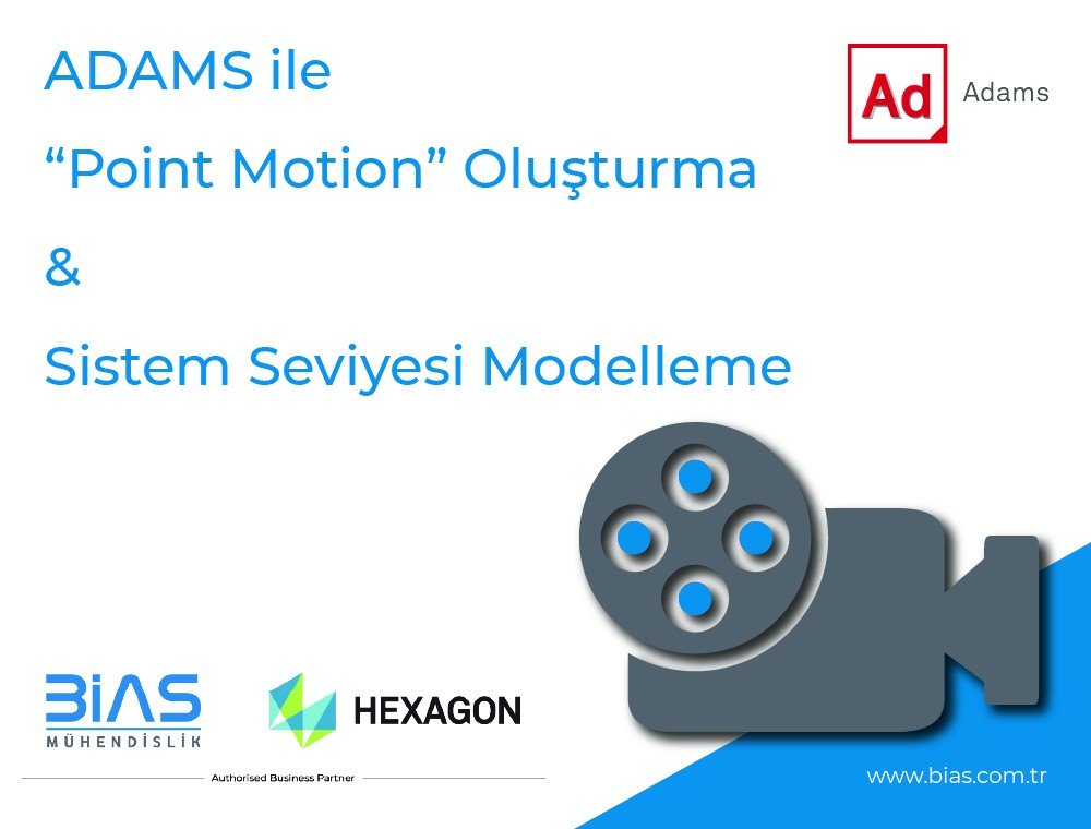 ADAMS ile “Point Motion” Oluşturma ve Sistem Seviyesi Modelleme