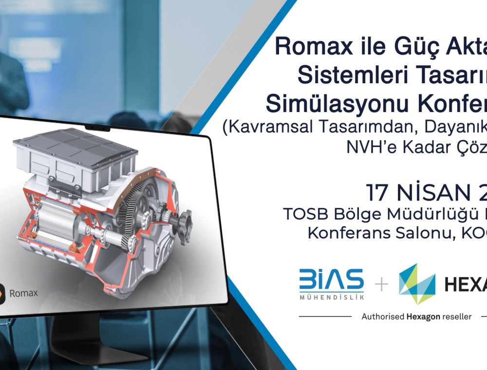 Romax ile Güç Aktarma Sistemleri Tasarım ve Simülasyonu Konferansı